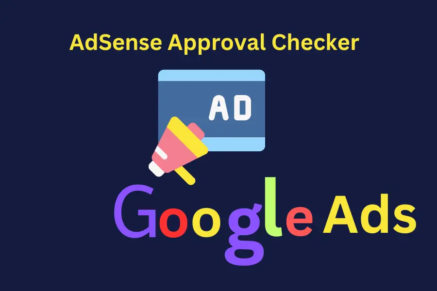AdSense Approval Checker Tool Analysis