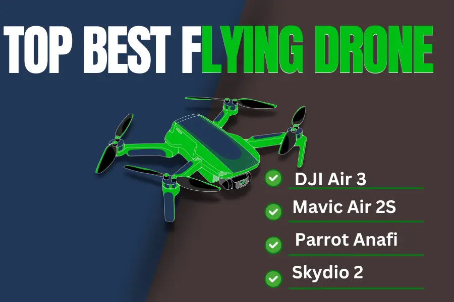 Top Best Flying Drone